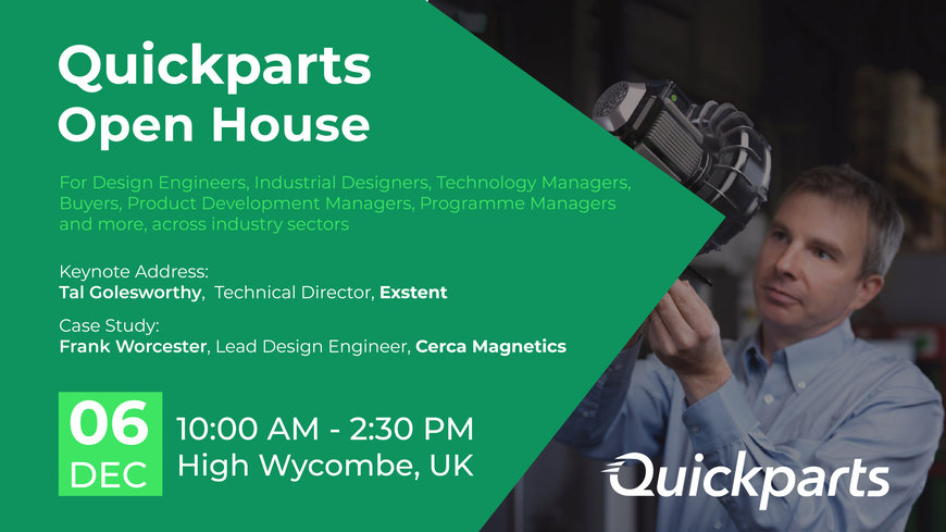 Quickparts UK Announces Keynote Speaker and Case Study Presentations for Open House Event on December 6, 2023